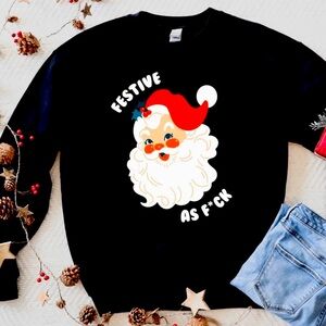 Festive Funny Christmas Sweatshirt